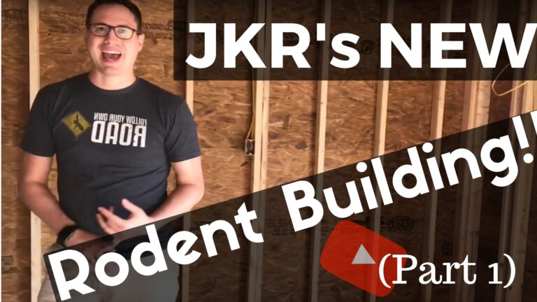JKR’s New Rodent Building! (Part 1)